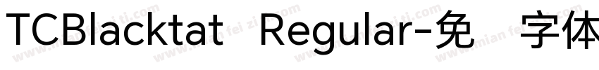 TCBlacktat   Regular字体转换